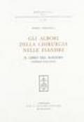 Gli albori della chirurgia nelle Fiandre. Il libro della chirurgia del maestro Thomas Scellinck