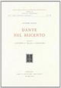 Dante nel Seicento. Saggi su A. Guarini, N. Villani, L. Magalotti