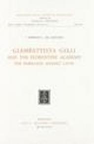 Giambattista Gelli and the Florentine Academy. The rebellion against Latin