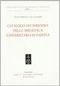 Catalogo dei periodici della Biblioteca universitaria di Padova
