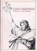 Luigi Sabatelli. Disegni e incisioni. Catalogo