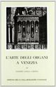 L' arte degli organi a Venezia