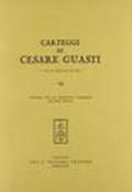 Carteggi di Cesare Guasti: 6