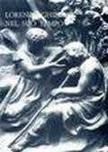 Lorenzo Ghiberti nel suo tempo. (2 tomi)