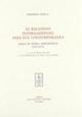 Le relazioni internazionali nell'età contemporanea. Saggi di storia diplomatica (1915-1975)