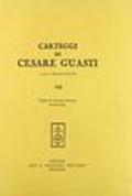 Carteggi di Cesare Guasti: 7