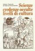 Scienze, credenze occulte, livelli di cultura. Atti del Convegno internazionale di studi (Firenze, 26-30 giugno 1980)