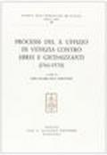 Processi del S. Uffizio di Venezia contro ebrei e giudaizzanti (1561-1570)