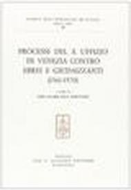 Processi del S. Uffizio di Venezia contro ebrei e giudaizzanti (1561-1570)