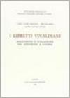 I libretti vivaldiani. Recensione e collazione dei testimoni a stampa