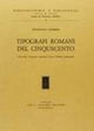 Tipografi romani del Cinquecento. Guillery, Ginnasio Mediceo, Calvo, Dorico, Cartolari