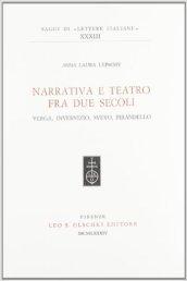 Narrativa e teatro fra due secoli. Verga, Invernizio, Svevo, Pirandello