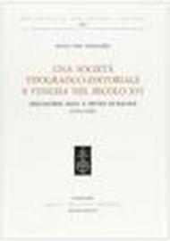 Una società tipografico-editoriale nel sec. XVI a Venezia. Melchiorre Sessa e Pietro di Ravani (1516-1525)