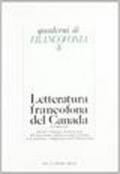 Letteratura francofona del Canada. Seconda serie. Atti del 5º Convegno internazionale dell'Associazione italiana di studi canadesi (Caltagirone, 1983)