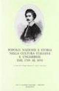 Popolo, nazione e storia nella cultura italiana e ungherese dal 1789 al 1850. Atti del Convegno di studi (Venezia, 4-6 novembre 1982)