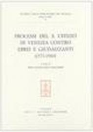 Processi del S. Uffizio di Venezia contro ebrei e giudaizzanti (1571-1580)