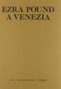 Ezra Pound a Venezia