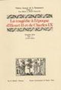 La tragédie à l'époque d'Henri II et de Charles IX. 1ª serie