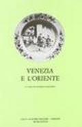 Venezia e l'Oriente. Atti del 25º Corso internazionale di alta cultura (Venezia, 27 agosto-17 settembre 1983)