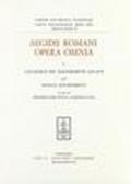 Aegidii Romani opera omnia: 1\3