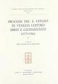 Processi del S. Uffizio di Venezia contro ebrei e giudaizzanti (1579-1586)