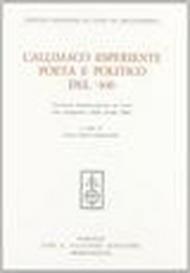 Callimaco Esperiente poeta e politico del '400. Convegno internazionale di studi (San Gimignano, 18-20 ottobre 1985)