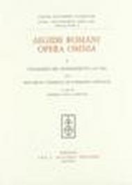 Aegidii Romani opera omnia: 1\5
