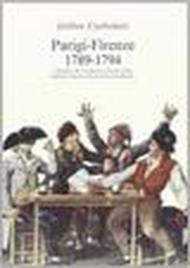 Parigi-Firenze (1789-1794). I dispacci del residente toscano nella capitale francese al governo granducale