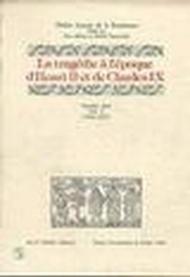 La tragédie à l'époque d'Henri II et de Charles IX. 1ª serie: 3