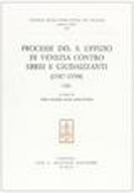Processi del S. Uffizio di Venezia contro ebrei e giudaizzanti (1587-1598)
