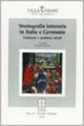 Storiografia letteraria in Italia e Germania. Tradizioni e problemi attuali