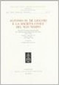 Alfonso M. De' Liguori e la società civile del suo tempo. Atti del Convegno internazionale... (Napoli-Salerno, 15-19 maggio 1988)