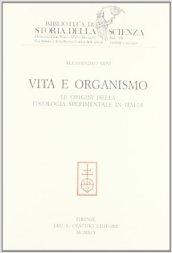 Vita e organismo. Le origini della fisiologia sperimentale in Italia