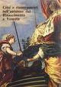 Crisi e rinnovamenti nell'autunno del Rinascimento a Venezia