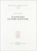 D'Annunzio lettore-scrittore