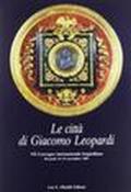 Le città di Giacomo Leopardi. Atti del 7º Convegno internazionale di studi leopardiani (Recanati, 16-19 novembre 1987)