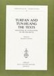 Turfan and tun-huang. The texts. Encounter of Civilizations on the Silk Route