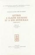 Lettres a Claude Saumaise et a son entourage (1620-1637)