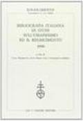 Bibliografia italiana di studi sull'umanesimo ed il Rinascimento (1990)