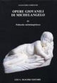 Opere giovanili di Michelangelo: 4