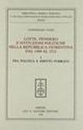 Lotte, pensiero e istituzioni politiche nella Repubblica Fiorentina dal 1494 al 1512. Vol. I. Tra politica e diritto pubblico. Vol. II. Gli istituti ... III. Finanze, tributi e dominio. (3 tomi)
