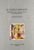 Il codice miniato. Rapporti tra codice, testo e figurazione. Atti del 3º Congresso di storia della miniatura