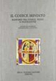 Il codice miniato. Rapporti tra codice, testo e figurazione. Atti del 3º Congresso di storia della miniatura