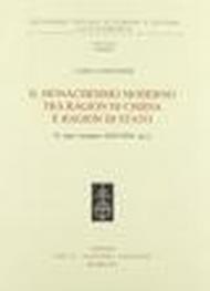 Il monachesimo moderno tra ragion di Chiesa e ragion di Stato. Il caso toscano (XVI-XIX secolo)