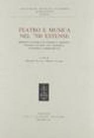 Teatro e musica nel '700 estense. Momenti di storia culturale e artistica, polemica di idee, vita teatrale, economia e impresariato