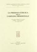 La presenza etrusca nella Campania meridionale. Atti delle Giornate di studio (Salerno-Pontecagnano, 16-18 novembre 1990)