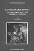 La nascita dell'Europa. Per una storia delle idee fra Italia e Polonia