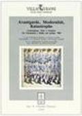 Avantgarde, Modernitat, Katastrophe. Letteratura, arte e scienza fra Germania e Italia nel primo '900