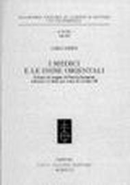 I Medici e le Indie orientali. Il diario di viaggio di Placido Ramponi emissario in India per conto di Cosimo III