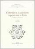 Copernico e la questione copernicana in Italia dal XVI al XIX secolo